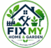 Fix My Home & Garden